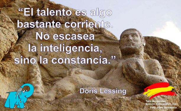 El talento es algo bastante corriente. No escasea la inteligencia, sino la constancia.